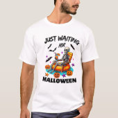 Skeleton Wachten Op Halloween Spooky Seizoen T-shirt (Voorkant)