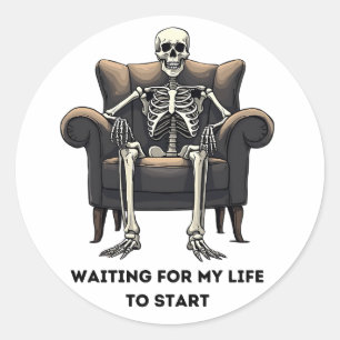 Skeleton: Wachten tot mijn leven begint Ronde Sticker