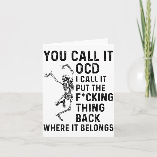 Skeleton You Call It Ocd I Call It Put The Fcking Kaart (Voorkant)
