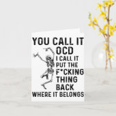 Skeleton You Call It Ocd I Call It Put The Fcking Kaart (Gele Bloem)