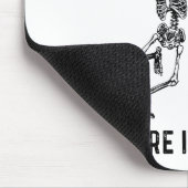 Skeleton You Call It Ocd I Call It Put The Fcking  Muismat (Hoek)