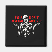 Skeleton You Don’t Give Up  Magneet (Voorkant)
