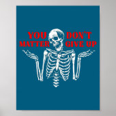 Skeleton You Don’t Give Up  Poster (Voorkant)