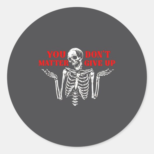 Skeleton You Don’t Give Up  Ronde Sticker (Voorkant)