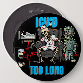 Skeleton Zombie ICU's te lange nacht shift verplee Ronde Button 6,0 Cm (Voorkant /achterkant)