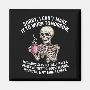 Skelton Sorry Ik Kan Morgen Niet Naar Mijn Werk Magneet