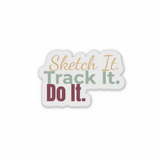 Sketch It. Track It. Do It. Sticker (Voorkant)