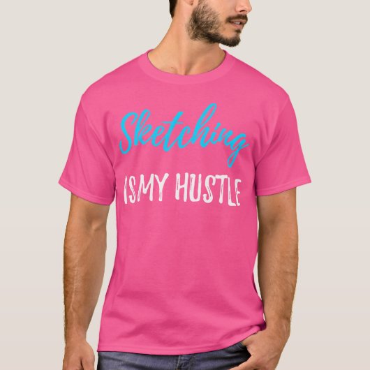 Sketching Hustle Shirt Funny Sketch Artist Gift ID (Voorkant)
