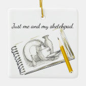 Sketching is Mijn Hobby Keramisch Ornament (Voorkant)