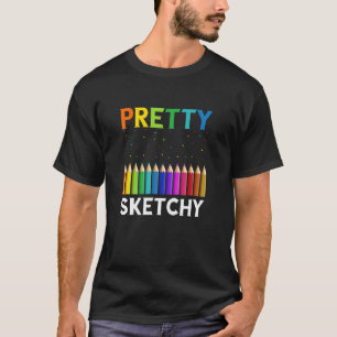  Sketchy Artist Pencils Schets Pai T-shirt