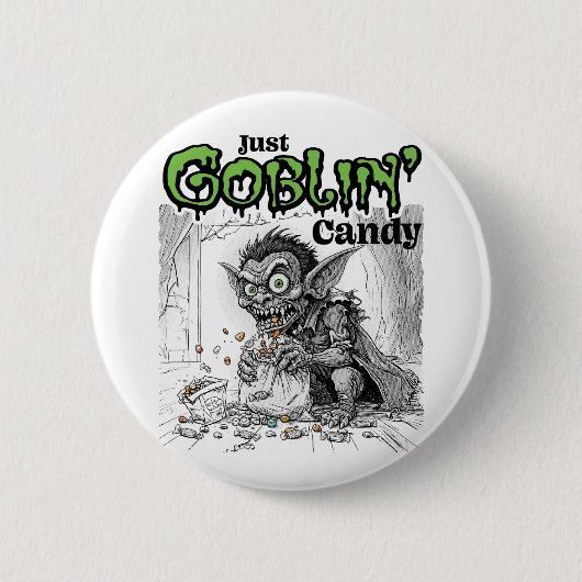 Sketchy Just Goblin’ Snoep Ronde Button 5,7 Cm (Voorkant)