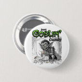 Sketchy Just Goblin’ Snoep Ronde Button 5,7 Cm (Voorkant /achterkant)