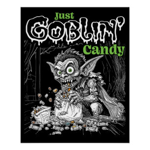 Sketchy Just Goblin’ Snoep voor Darker Items Perfect Poster