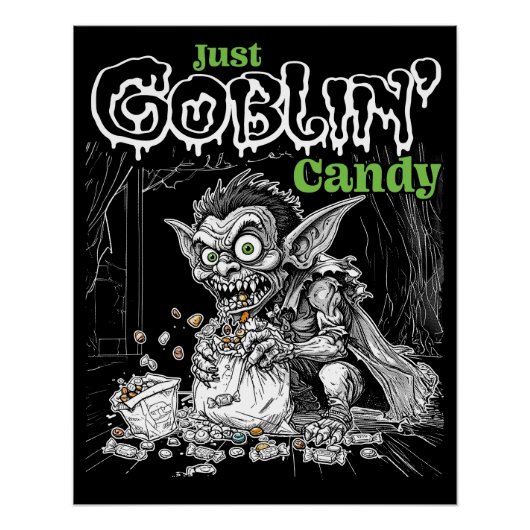 Sketchy Just Goblin’ Snoep voor Darker Items Perfect Poster (Voorkant)