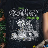 Sketchy Just Goblin’ Snoep voor Darker Items T-shirt