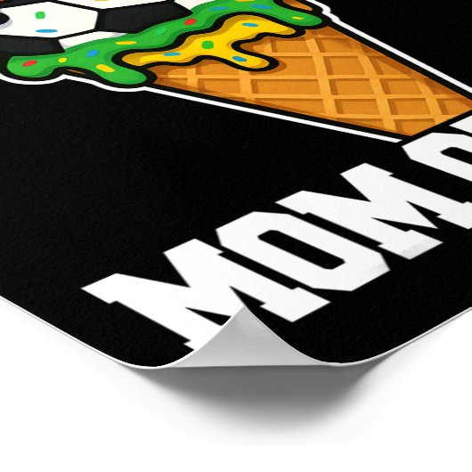 Sketll Soccer Mom Ice Cream Drip Summer Game Day  Poster (Hoek)