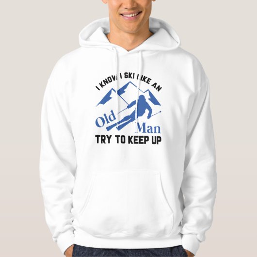 Ski als een oud Man Hoodie (Voorkant)