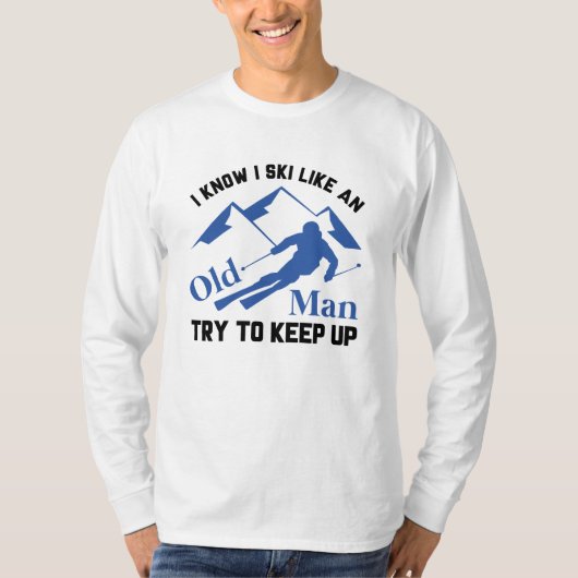 Ski als een oud Man T-shirt (Voorkant)