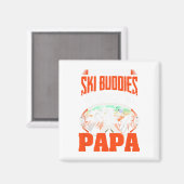 Ski Buddies noemen me Papa Skiing Skier Winter Spo Magneet (Voorkant / Achterkant)