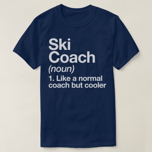 Ski Coach Funny Definition Trainer Gift Design T-shirt (Design voorkant)