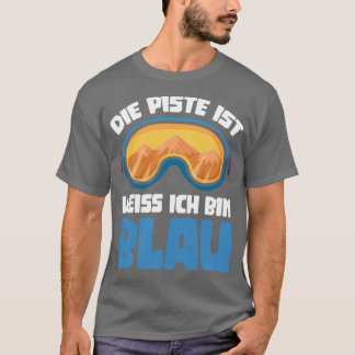 Ski De helling is wit Ik ben blauw T-shirt