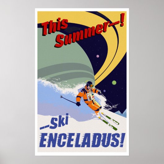 Ski Enceladus! Poster (Voorkant)