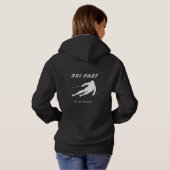 Ski Fast Or Go Home - Funny Alpine Skiing Gift Hoodie (Achterkant volledig)