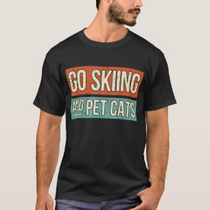 Ski Ga Skien En Aai Katten - Skiloper 1 T-shirt