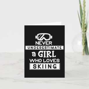 Ski Girl onderschat nooit een meisje dat van Ski h Kaart