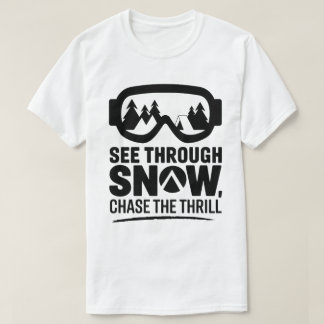 Ski Goggles Winter Adventure Snow Quote Design T-shirt
