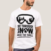 Ski Goggles Winter Adventure Snow Quote Design T-shirt (Voorkant)