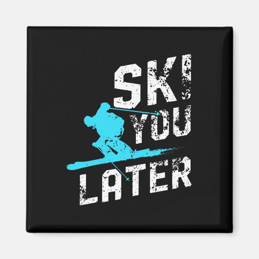 Ski je later skiën snowboarden leuke skiër grappig magneet (Voorkant)