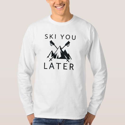 Ski je later t-shirt (Voorkant)