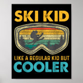 Ski Kid Like A Regular Kid But Cooler Skiing Lover Poster (Voorkant)