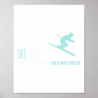 Ski Kind Funny Cute Winter Skiing Gift Poster
