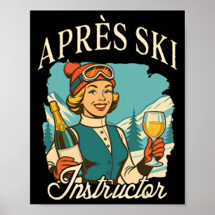 Ski Liefhebber Apres Ski Koningin Ski Trip Apres S Poster