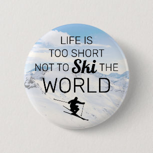 Ski Liefhebbers   Grappige Ski Spreuk Ronde Button 5,7 Cm