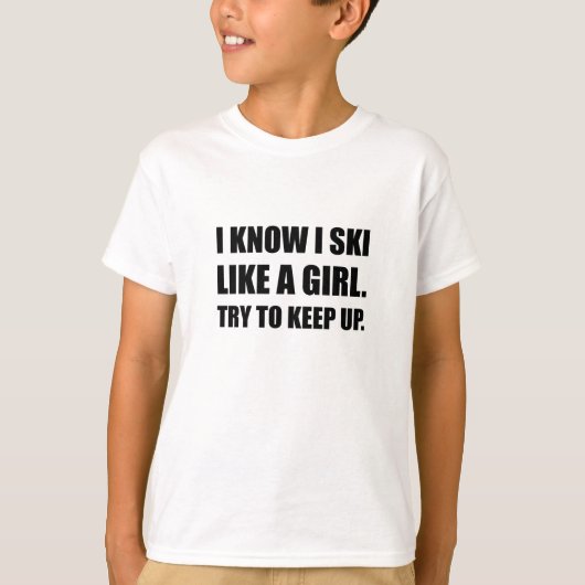 Ski like Girl Power Funny T-shirt (Voorkant)