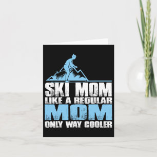 Ski mama als een gewone moeder alleen manier koele kaart