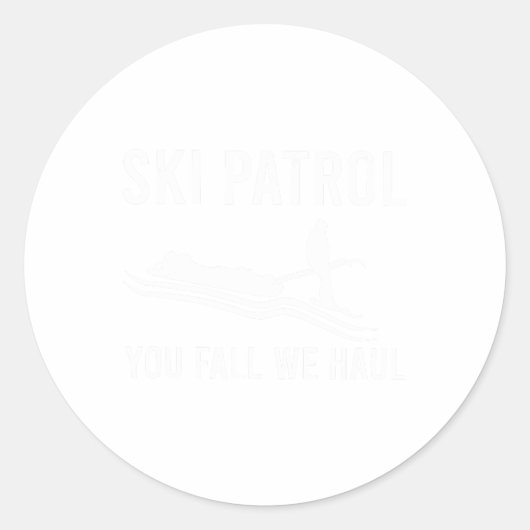 Ski Patrol You Fall We Haul Ronde Sticker (Voorkant)