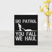 Ski Patrol You Fall We Haul Skiing Winter Kaart (Gele Bloem)