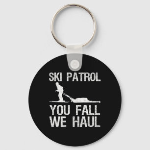 Ski Patrol You Fall We Haul Skiing Winter Sleutelhanger
