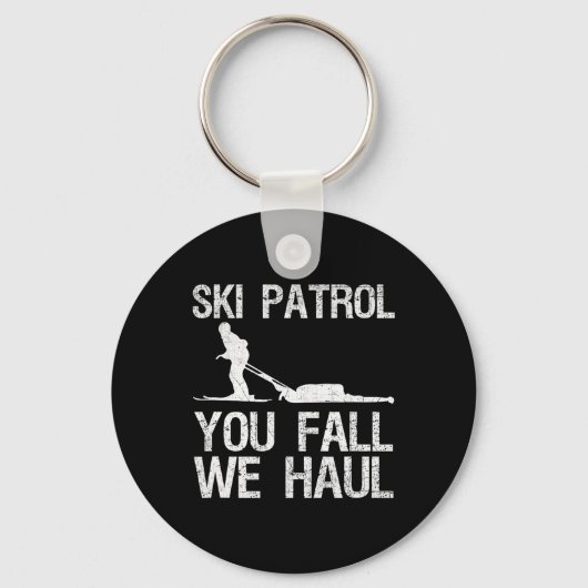 Ski Patrol You Fall We Haul Skiing Winter Sleutelhanger (Voorkant)