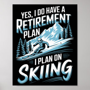 Ski Pensioenplan Humor Ontwerp Skier Grappig Sk Poster