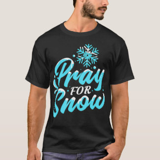 Ski Pray voor sneeuw T-shirt