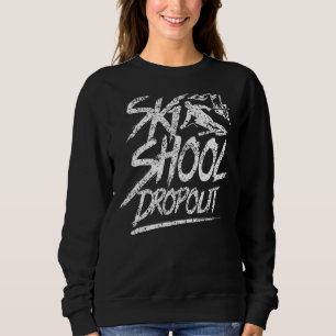 Ski School Dropout Skiing Instructor Skier Course Trui
