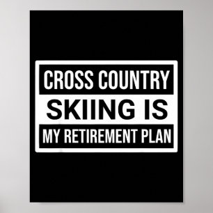 Ski shirt langlaufen is pensionering mannen poster
