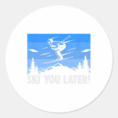 Ski Ski You Later! Skiing Ronde Sticker (Voorkant)