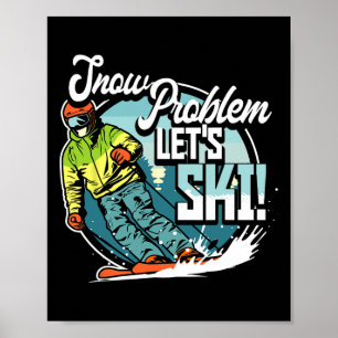 Ski Skisport Wintersport Sneeuw Probleem Laten we Poster
