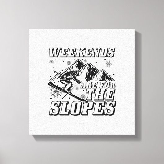 Ski Slopes Sayings | Apres Ski Skiing Skier Gifts Canvas Afdruk (Voorkant)